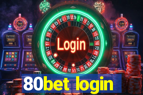 80bet login